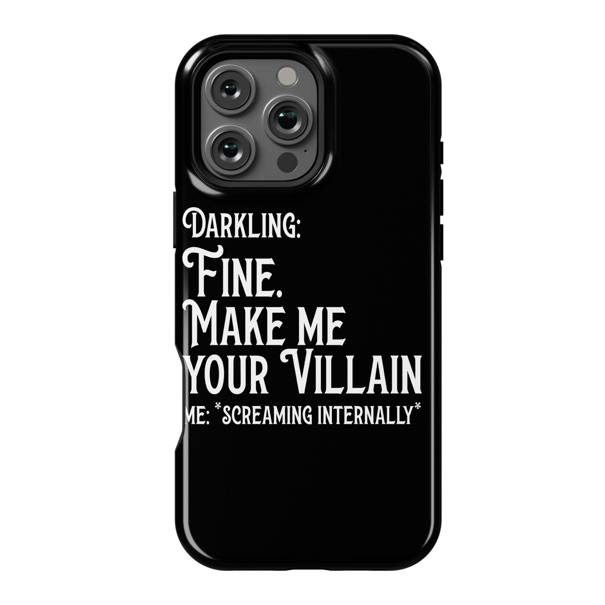 Make Me Your Villain Phone Case
